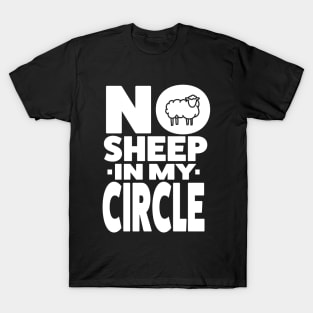 No Sheep in my Circle T-Shirt